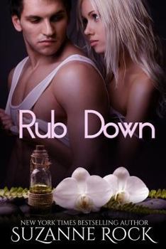 Rub Down - Book #3 of the Ecstasy Spa