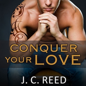Conquer Your Love - Book #2 of the Surrender Your Love