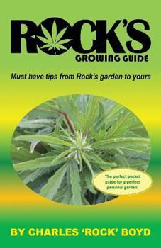Paperback Rock's Growing Guide: Must have tips from Rock's garden to yours. Book