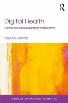 Paperback Digital Health: Critical and Cross-Disciplinary Perspectives Book