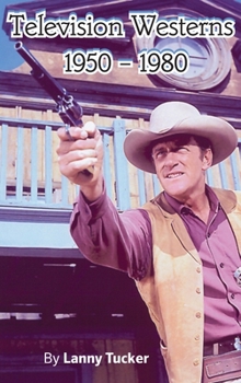 Hardcover Television Westerns 1950 - 1980 (hardback) Book