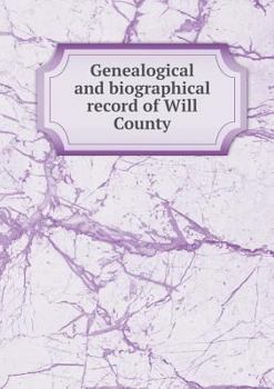 Paperback Genealogical and biographical record of Will County Book