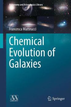 Hardcover Chemical Evolution of Galaxies Book