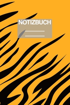 Notizbuch A5 Muster Tiger Streifen Stripes: • 111 Seiten  • EXTRA Kalender 2020 •  Einzigartig •  Liniert •  Linie •  Linien  • Geschenk • Geschenkidee (German Edition)