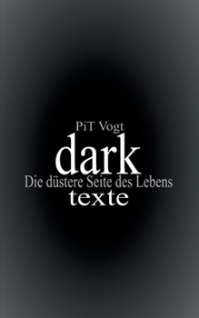 Paperback Dark: Texte: Die düstere Seite des Lebens [German] Book