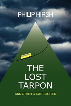 Paperback The Lost Tarpon: And Other Short Stories Book