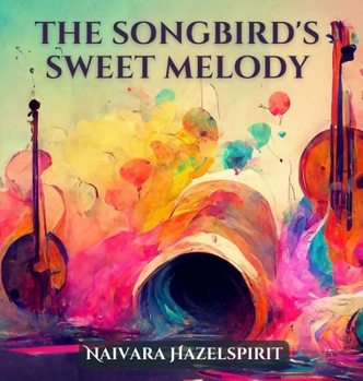 The Songbird's Sweet Melody