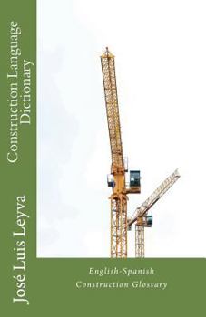 Paperback Construction Language Dictionary: English-Spanish Construction Glossary Book