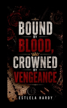 Paperback Bound by Blood, Crowned by Vengeance Book