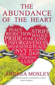 Paperback The Abundance of the Heart Book