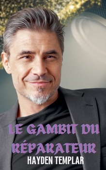 Le Gambit du Réparateur (French Edition)