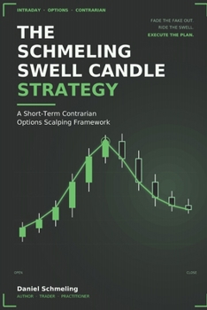 Paperback The Schmeling Swell Candle Strategy Book