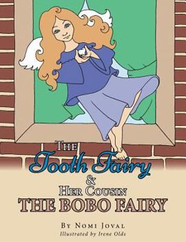Paperback The Tooth Fairy & Her Cousin the Bobo Fairy Book