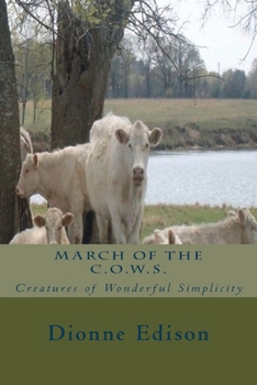Paperback March of the COWS: Creatures of Wonderful Simplicity Book