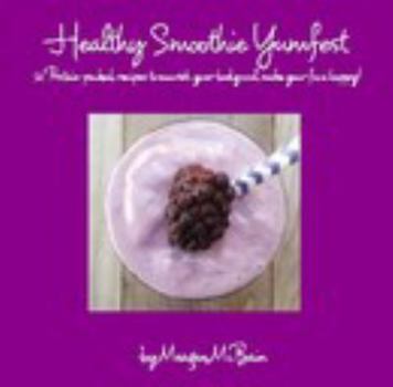 Paperback Healthy Smoothie Yumfest Book