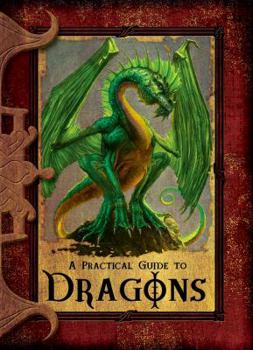 Hardcover A Practical Guide to Dragons Book