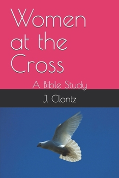 Paperback Women at the Cross: A Bible Study Book