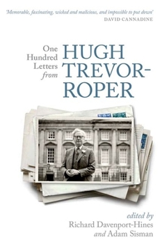 Paperback One Hundred Letters from Hugh Trevor-Roper Book