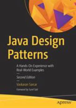 Paperback Java Design Patterns: A Hands-On Experience with Real-World Examples Book