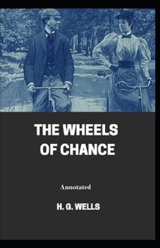 Paperback The Wheels of Chance Annotated Book