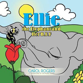 Paperback Ellie the Elephant and Her B.F.F. Book