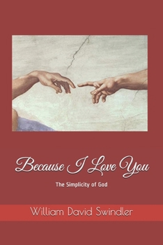 Because I Love You: The Simplicity of God