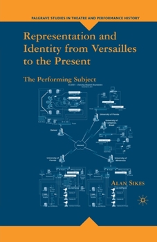 Paperback Representation and Identity from Versailles to the Present: The Performing Subject Book