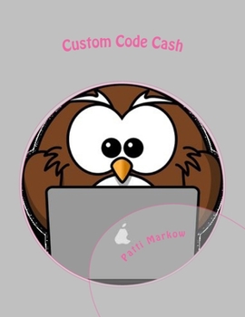 Paperback Custom Code Cash: Lecture Series - First Edition Book