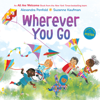 Hardcover Wherever You Go (an All Are Welcome Book) Book