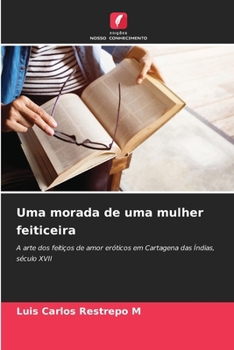 Paperback Uma morada de uma mulher feiticeira [Portuguese] Book
