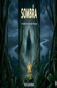 Paperback SOMBRA(The Invisible Terror of the Amazon) Book