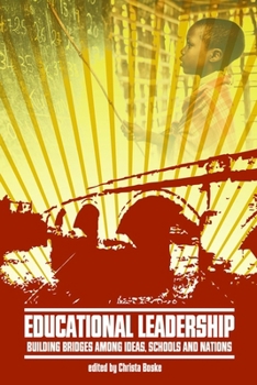 Paperback Educational Leadership: Building Bridges Among Ideas, Schools, and Nations Book