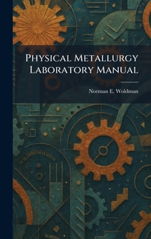 Hardcover Physical Metallurgy Laboratory Manual Book