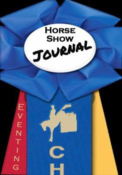 Paperback Horse Show Journal: Eventing Edition Book