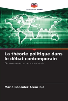 Paperback La théorie politique dans le débat contemporain [French] Book