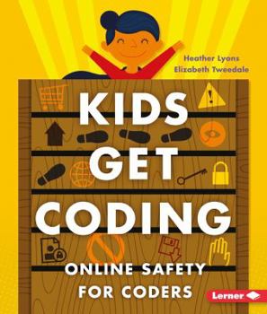 Online Safety for Coders - Book  of the Kids Get Coding