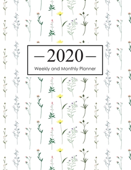 2020 Weekly and Monthly Planner: 12 Month Calendar Planner (January 2020 - December 2020) Daily Weekly and Monthly Schedule Organizer Agenda To Do List 8.5 x 11 Inch Notebook (Volume 5)