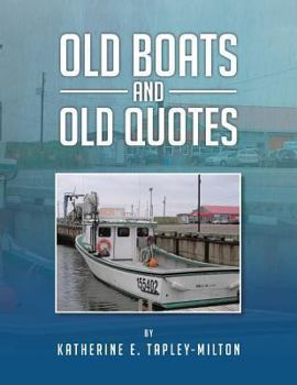 Paperback Old Boats and Old Quotes Book