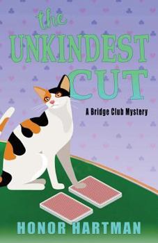 The Unkindest Cut: A Bridge Club Mystery - Book #2 of the Bridge Club Mystery