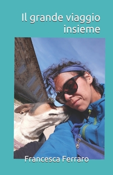 Paperback Il grande viaggio insieme [Italian] Book