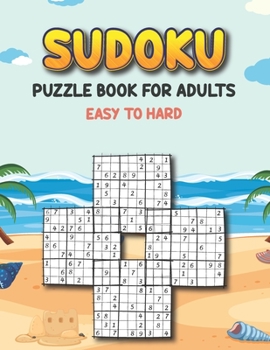 Paperback Sudoku Puzzle Book for Adults Easy to Hard: Sudoku Variations Puzzle Books - Keep Your Brain Young - Different Sudoku Puzzles Easy to Hard - Puzzle Bo Book