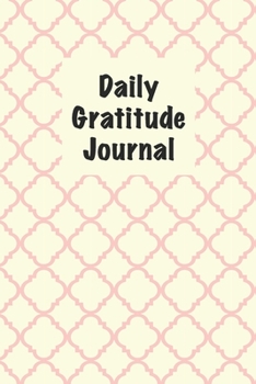 Paperback Daily Gratitude Journal: An Attitude of Gratitude Book