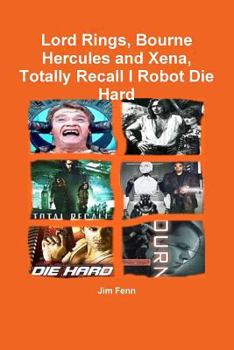 Paperback Lord Rings, Bourne Hercules and Xena, Totally Recall I Robot Die Hard Book