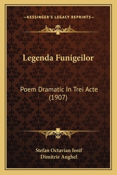 Paperback Legenda Funigeilor: Poem Dramatic In Trei Acte (1907) Book
