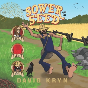Paperback The Sower and the Seed: The Wheat and the Tares Book