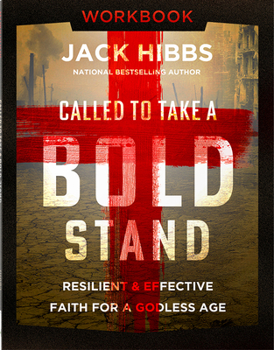 Paperback Called to Take a Bold Stand Workbook: Resilient and Effective Faith for a Godless Age Book