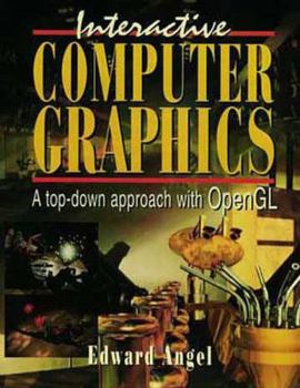 Hardcover Interactive Computer Graphics: A Top-Down Approach With Opengl Book