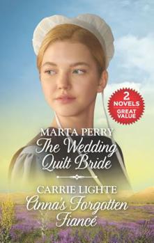 Mass Market Paperback The Wedding Quilt Bride and Anna's Forgotten Fianc?: A 2-In-1 Collection Book