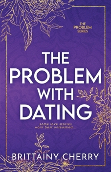Paperback The Problem with Dating: Special Edition Book