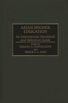 Hardcover Asian Higher Education: An International Handbook and Reference Guide Book